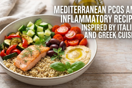 mediterranean-pcos-anti-inflammatory-meal-plan